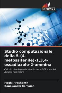 Produktbild: Studio computazionale della 5-(4-metossifenile)-1,3,4-ossadiazolo-2-ammina