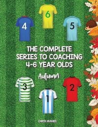 Produktbild: The Complete Series to Coaching 4-6 Year Olds