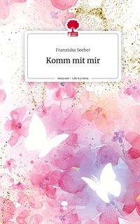 Produktbild: Komm mit mir. Life is a Story - story.one