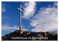 Produktbild: Gipfelkreuze im B&ouml;hmerwald (Wandkalender 2027 DIN A2 quer), CALVENDO Monatskalender
