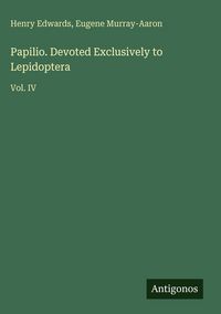 Produktbild: Papilio. Devoted Exclusively to Lepidoptera