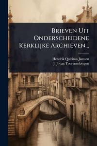Produktbild: Brieven Uit Onderscheidene Kerklijke Archieven...