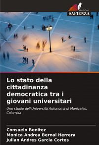 Produktbild: Lo stato della cittadinanza democratica tra i giovani universitari