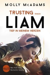Produktbild: Trusting Liam - Tief in meinem Herzen