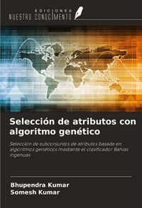 Produktbild: Selecci&oacute;n de atributos con algoritmo gen&eacute;tico