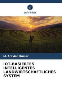 Produktbild: Iot-Basiertes Intelligentes Landwirtschaftliches System