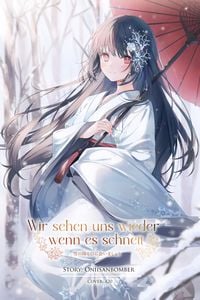 Produktbild: Wir sehen uns wieder, wenn es schneit (Light Novel)
