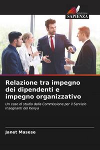 Produktbild: Relazione tra impegno dei dipendenti e impegno organizzativo