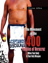 Produktbild: The Movement of the 400 Pueblos of Veracruz