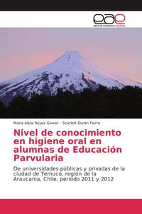 Produktbild: Nivel de conocimiento en higiene oral en alumnas de Educaci&oacute;n Parvularia