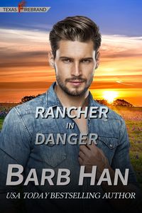 Produktbild: Rancher in Danger (Texas Firebrand, #6)