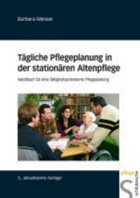 Produktbild: T&auml;gliche Pflegeplanung in der station&auml;ren Altenpflege