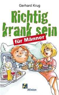 Produktbild: Richtig krank sein - f&uuml;r M&auml;nner