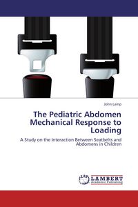 Produktbild: The Pediatric Abdomen Mechanical Response to Loading
