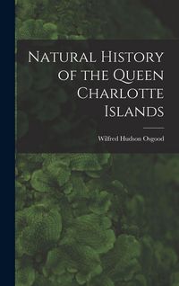 Produktbild: Natural History of the Queen Charlotte Islands