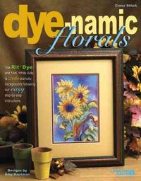 Produktbild: Dye-Namic Florals (Leisure Arts #3814)