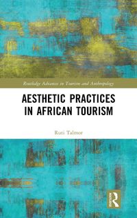 Produktbild: Aesthetic Practices in African Tourism