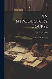 Produktbild: An Introductory Course; Lockyear's Bookkeeping