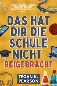 Produktbild: Das hat dir die Schule nicht beigebracht