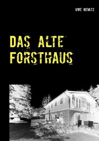 Produktbild: Das alte Forsthaus