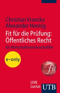 Produktbild: Fit f&uuml;r die Pr&uuml;fung: &Ouml;ffentliches Recht f&uuml;r Wirtschaftswissenschaftler