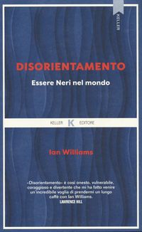 Produktbild: Disorientamento. Essere neri nel mondo