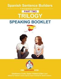 Produktbild: Spanish Sentence Builders Trilogy Part 2 - a Speaking Booklet