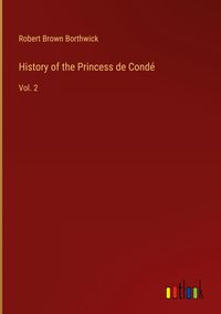 Produktbild: History of the Princess de Cond&eacute;