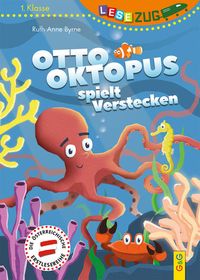 Bild vom Artikel LESEZUG/1. Klasse: Otto Oktopus spielt Verstecken vom Autor Ruth Anne Byrne