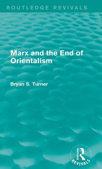 Produktbild: Marx and the End of Orientalism (Routledge Revivals)