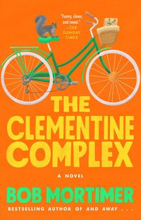 Bild vom Artikel The Clementine Complex vom Autor Bob Mortimer
