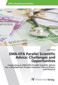 Produktbild: Fuchs, U: EMA-HTA Parallel Scientific Advice: Challenges and