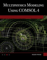 Produktbild: Multiphysics Modeling Using COMSOL&reg;4