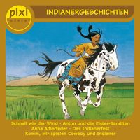 Pixi Hören - Indianergeschichten Oliver Schrank