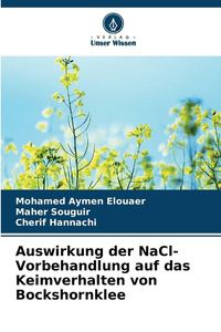 Produktbild: Auswirkung der NaCl-Vorbehandlung auf das Keimverhalten von Bockshornklee