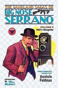 Produktbild: The Gangland Sagas of Big Nose Serrano