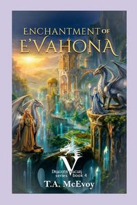 Produktbild: Enchantment of E'vahona (Dragons of Vacari #4)