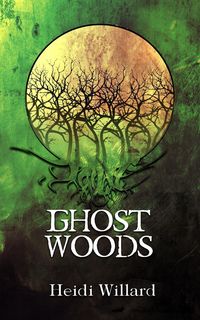 Produktbild: Ghost Woods (The Catalyst #3)