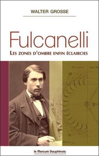 Produktbild: Fulcanelli - Les zones d'ombre enfin &eacute;claircies