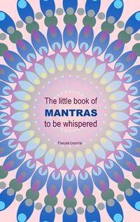 Produktbild: The little book of Mantras to be whispered