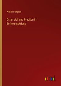 Produktbild: &Ouml;sterreich und Preu&szlig;en im Befreiungskriege