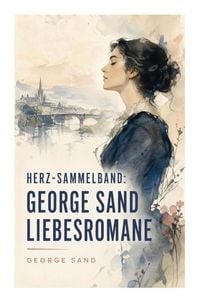 Produktbild: Herz-Sammelband: George Sand Liebesromane