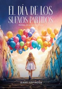 Produktbild: El d&iacute;a de los sue&ntilde;os partidos