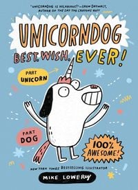 Produktbild: Unicorndog #1: Best. Wish. Ever!