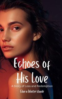 Produktbild: Echoes of His Love