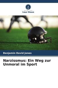 Produktbild: Narzissmus: Ein Weg zur Unmoral im Sport