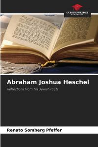 Produktbild: Abraham Joshua Heschel