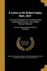Produktbild: A Letter to Sir Robert Inglis, Bart., M.P.