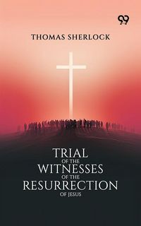 Produktbild: Trial Of The Witnesses Of The Resurrection Of Jesus