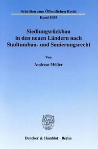 Produktbild: Siedlungsrückbau in den neuen Ländern nach Stadtumbau- und Sanierungsrecht.